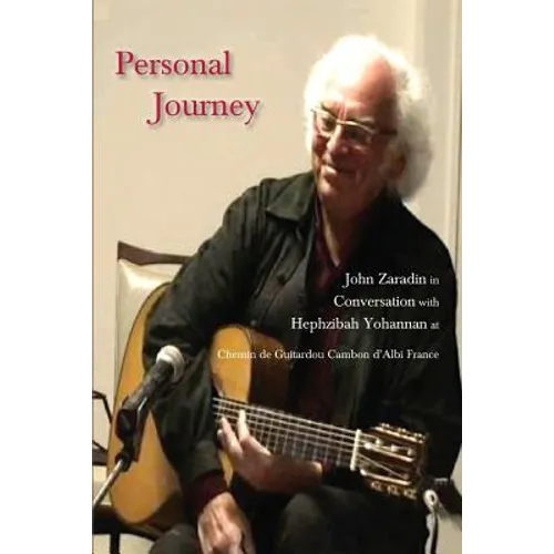 Personal Journey: John Zaradin in Conversation with Hephzibah Yohannan at Chemin de Guitardou, Cambon d'Albi, France - Paperback