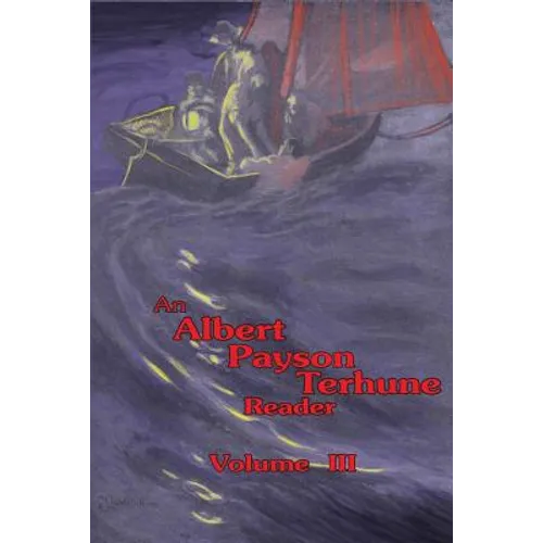 An Albert Payson Terhune Reader Vol. III - Paperback