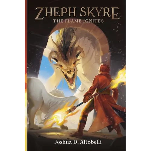 Zheph Skyre: The Flame Ignites - Paperback
