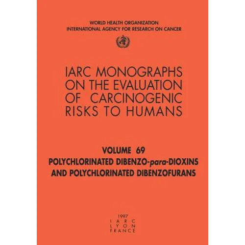 Polychlorinated Dibenzo-Para-Dioxins and Polychlorinated Dibenzofurans - Paperback
