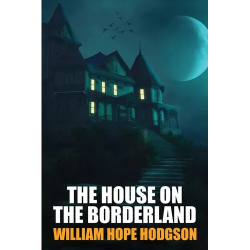 The House on the Borderland - Paperback