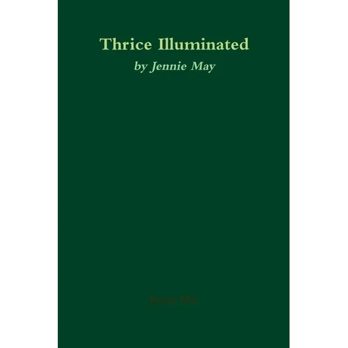 Thrice Illuminated (Spanking & Domestic Discipline) - Paperback