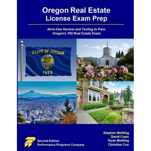 Oregon Real Estate License Exam Prep: All-in-One Review and Testing to Pass Oregon's PSI Real Estate Exam - Paperback