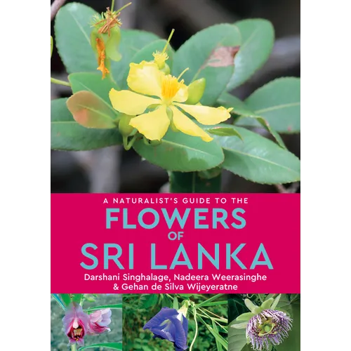 A Naturalist's Guide to the Flowers of Sri Lanka - Paperback