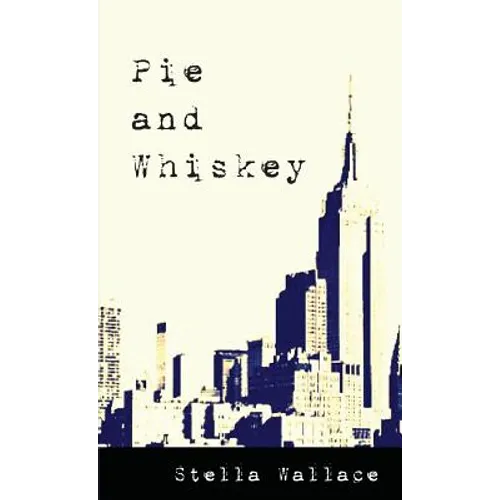 Pie and Whiskey - Paperback
