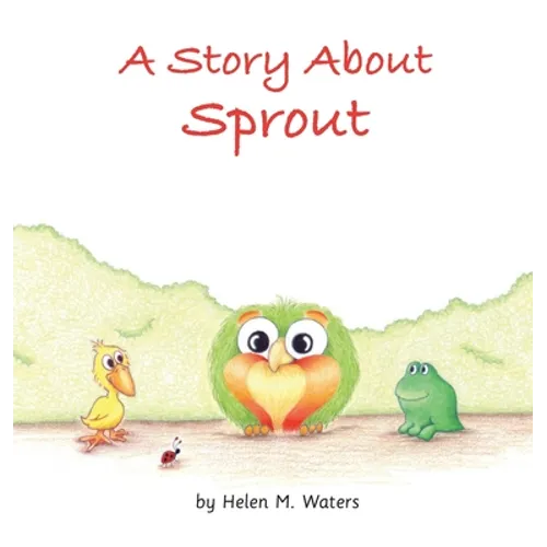 A Story About Sprout - Hardcover