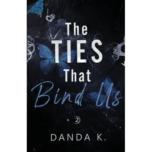 The Ties That Bind Us: The Ties Duet Part Two - Paperback