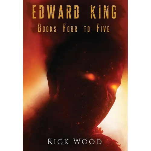 The Edward King Series Books 4-5 - Hardcover