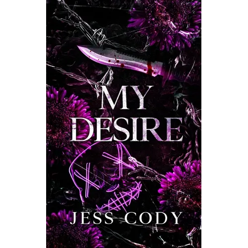 My Desire: A Dark Romance novel