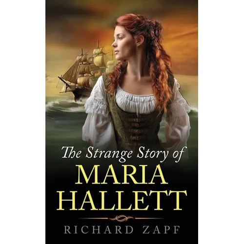 The Strange Story of Maria Hallett