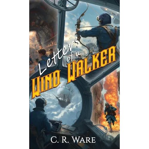 Letters of a Wind Walker - Hardcover