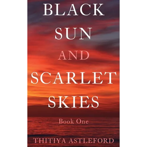 Black Sun and Scarlet Skies