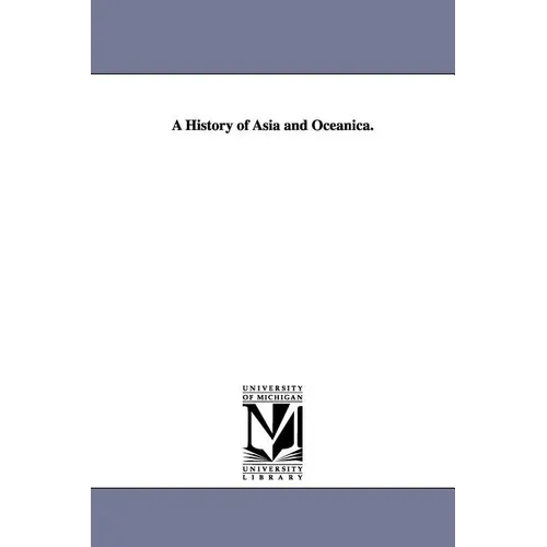 A History of Asia and Oceanica. - Paperback
