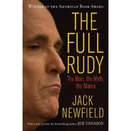 The Full Rudy: The Man, the Myth, the Mania - Paperback
