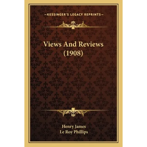 Views And Reviews (1908) - Paperback