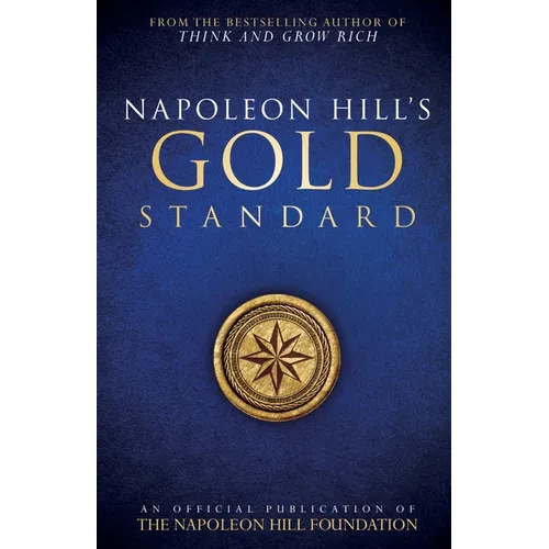 Napoleon Hill's Gold Standard - Paperback