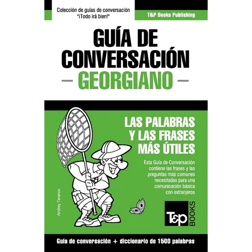 Guía de Conversación Español-Georgiano y diccionario conciso de 1500 palabras - Paperback