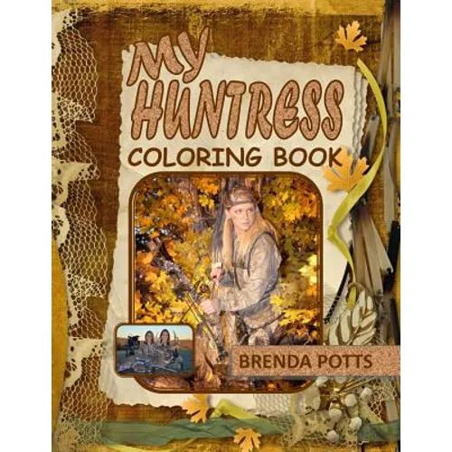 My Huntress: Coloring Book - Paperback