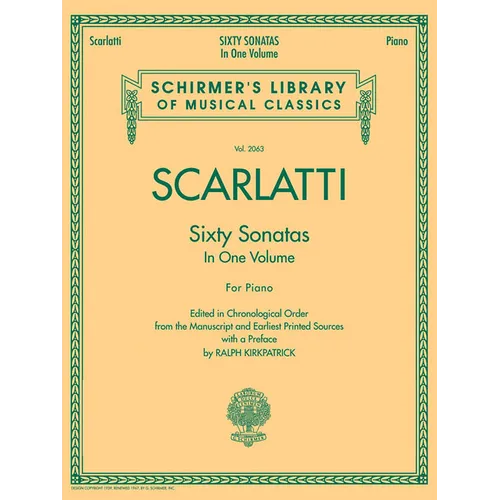 Domenico Scarlatti 60 Sonatas, Books 1 and 2 Schirmer Library of Musical Classics Vol. 2063 Piano Sheet Music Collection for Advanced & Intermediate P - Paperback