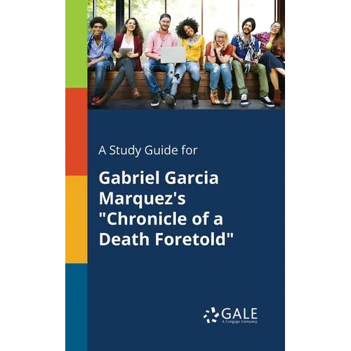 A Study Guide for Gabriel Garcia Marquez's 