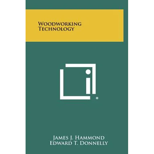 Woodworking Technology - Hardcover
