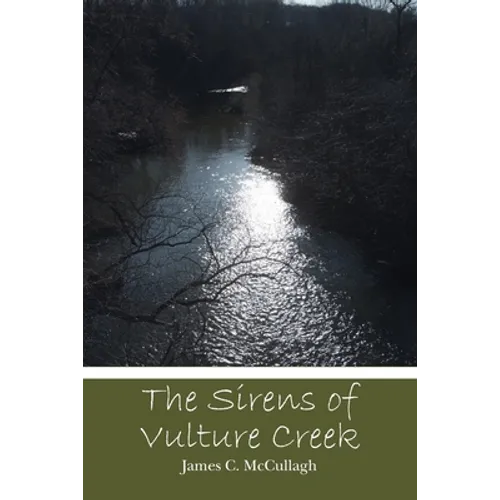 The Sirens of Vulture Creek - Paperback