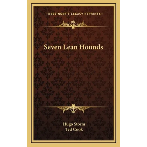 Seven Lean Hounds - Hardcover