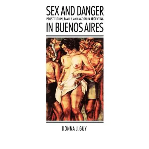 Sex and Danger in Buenos Aires - Paperback