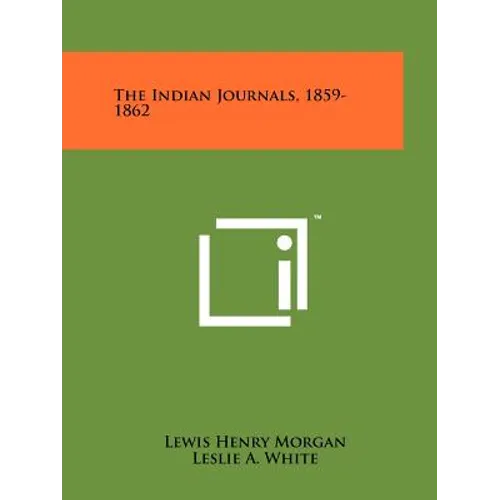 The Indian Journals, 1859-1862 - Paperback