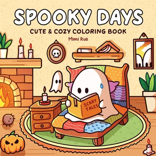Spooky Days: Coloring Book for Adults and Teens Featuring Cute Ghosts and Creepy Characters in Cozy Scenes for Relaxation - Paperback