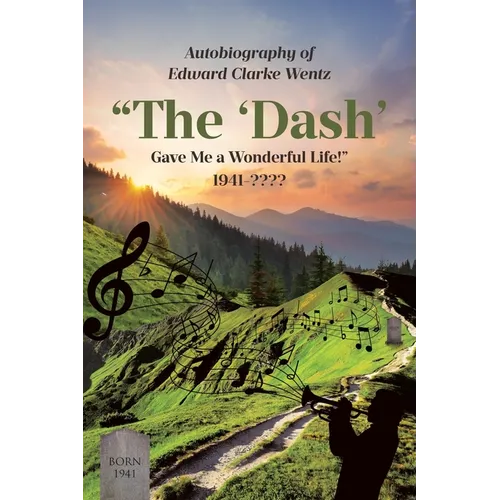 Autobiography of Edward Clarke Wentz: 