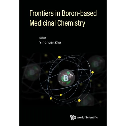 Frontiers in Boron-Based Medicinal Chemistry - Hardcover