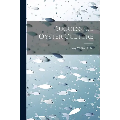 Successful Oyster Culture - Paperback