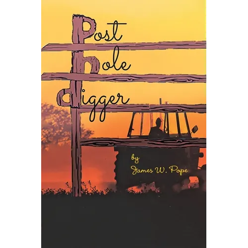 Post Hole Digger - Paperback