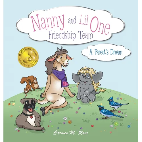 Nanny and Lil One Friendship Team: A Parent's Dream - Hardcover