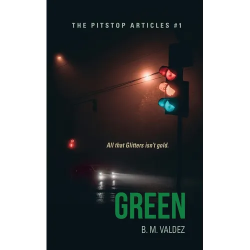 Green: The Pitstop Articles - Book 1 - Paperback