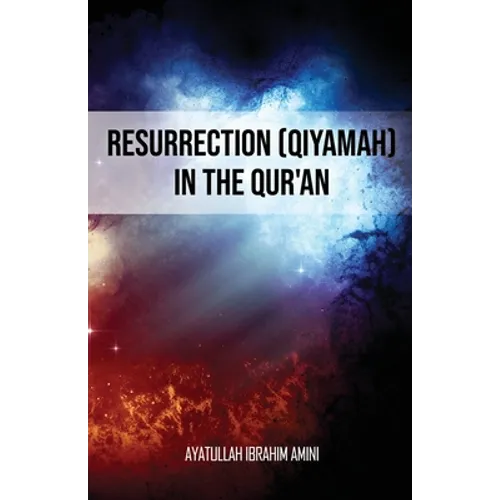 Resurrection (Qiyamah) in the Qur'an - Paperback
