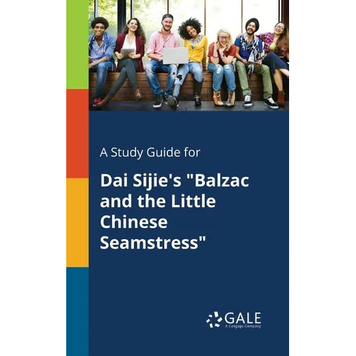 A Study Guide for Dai Sijie's 