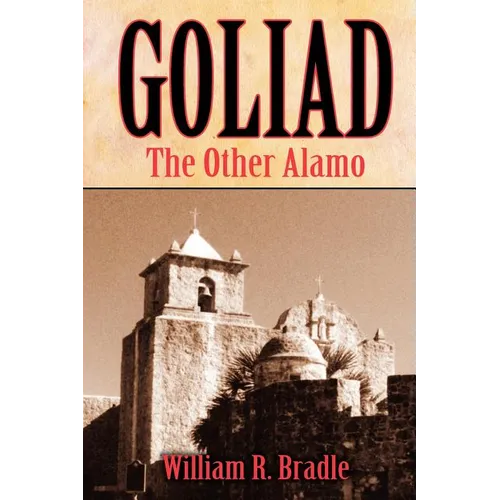 Goliad: The Other Alamo - Paperback