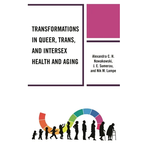 Transformations in Queer, Trans, and Intersex Health and Aging - Hardcover