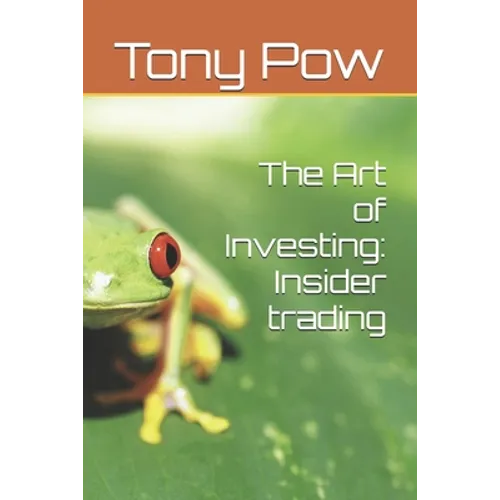 The Art of Investing: Insider trading - Paperback