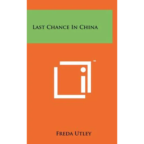 Last Chance in China - Hardcover