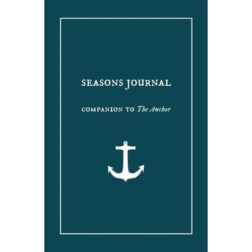 Seasons Journal: Analyze the seasons of your life. Impact generations. - Paperback