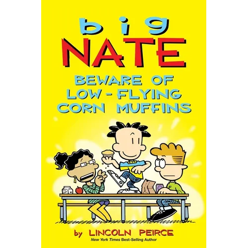Big Nate: Beware of Low-Flying Corn Muffins: Volume 26 - Paperback