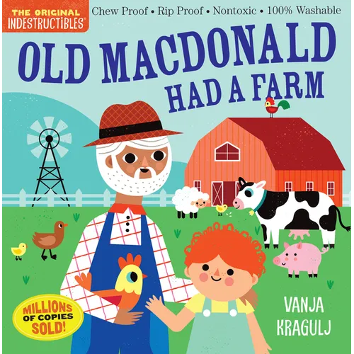 Indestructibles (the Original): Old MacDonald Had a Farm: Chew Proof - Rip Proof - Nontoxic - 100% Washable (Book for Babies, Newborn Books, Safe to C - Paperback