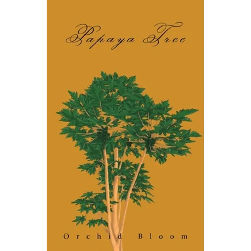 Papaya Tree: A Family Saga in an Indigenous Village in the Cosmopolitan City of Hong Kong - Paperback
