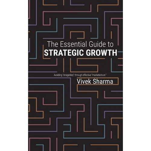 The Essential Guide to Strategic Growth: Avoiding 