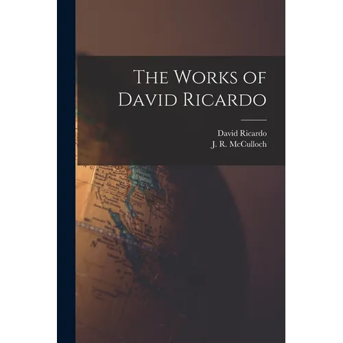 The Works of David Ricardo