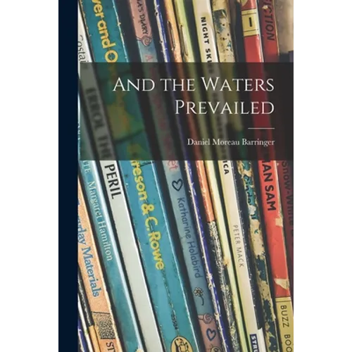 And the Waters Prevailed - Paperback