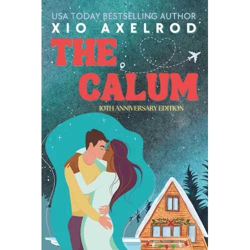The Calum: 10th Anniversary Edition